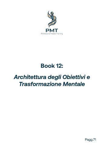Cover of Book 12: Architettura degli Obiettivi e Trasformazione Mentale