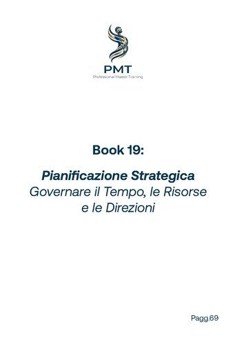 Cover of Book 19: Pianificazione Strategica Governare il Tempo, le Risorse e le Direzioni