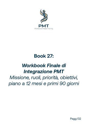 Cover of Book 27: Workbook Finale di Integrazione PMT Missione, ruoli, priorità, obiettivi, piano a 12 mesi e primi 90 giorni